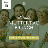 Muttertag Brunch 10.05.2026 - Landgasthaus Zur Linde