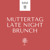 Muttertag Late - Night Brunch mit Küchenparty 11.05.25 - Landgasthaus Zur Linde