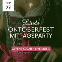 Oktoberfest Mittagsparty 27.09.2026 - Landgasthaus Zur Linde